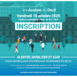 Les Assises du Deuil 2025 approchent : réservez dès maintenant votre place !